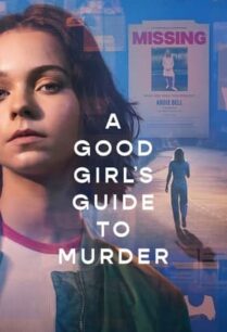 A Good Girl’s Guide to Murder (2024) คู่มือฆาตกรรมฉบับเด็กดี