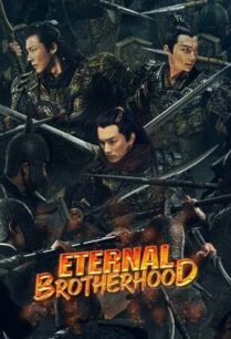 Eternal Brotherhood (2024) สามสงครามสหาย