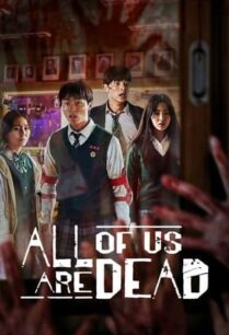 All of Us Are Dead (2022) มัธยมซอมบี้