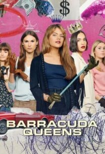 Barracuda Queens (2023) บาร์ราคูด้า ควีนส์