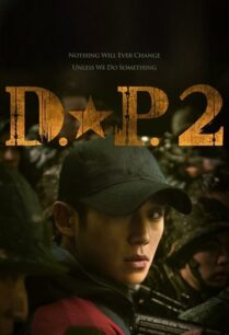 D.P. Season 2 (2023) หน่วยล่าทหารหนีทัพ