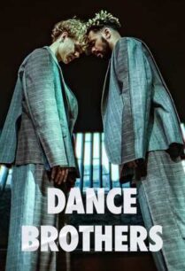 Dance Brothers (2023) แดนซ์ บราเธอร์ส