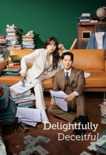 Delightfully Deceitful (2023) ภารกิจลับยัยนักต้มตุ๋น