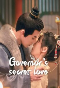 Governor’s Secret Love (2023) รักมิอาจห้ามใจ