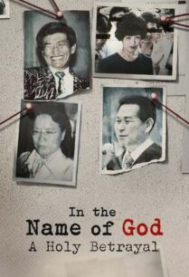 In the Name of God A Holy Betrayal (2023) ศรัทธาลวง