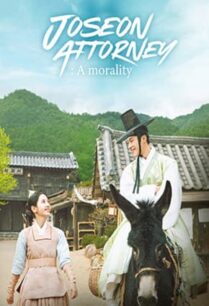Joseon Attorney A Morality (2023) ทนายความแห่งยุคโชซอน