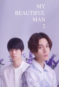 My Beautiful Man Season 2 (2023) เพราะรักเธอผู้งดงาม