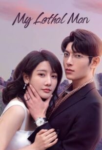 My Lethal Man (2023) เขาช่างอันตรายสำหรับฉัน