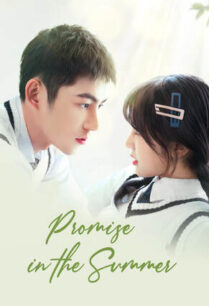 Promise in the Summer (2023) สัญญารักแรกฤดูร้อน