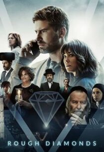 Rough Diamonds (2023) ตระกูลเพชรตัดเหลี่ยม