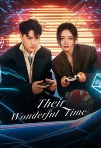 Their Wonderful Time (2024) อุบัติรักข้ามเมตาเวิร์ส