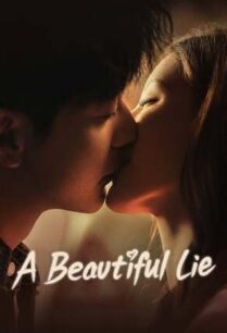 A Beautiful Lie (2024) คำลวงแสนรัก