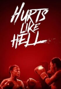 เจ็บเจียนตาย (2022) Hurts Like Hell