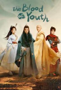 The Blood Of Youth (2022) ดรุณพเนจรท่องยุทธภพ