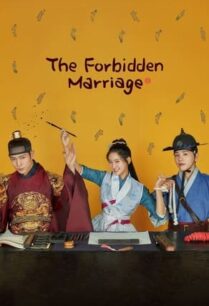 The Forbidden Marriage (2022) คู่รักวิวาห์ต้องห้าม