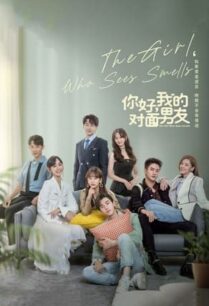 The Girl Who Sees Smells (2023) สวัสดีเธอที่รัก