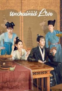 Unchained Love (2022) เล่ห์ลวงรักต้องห้าม