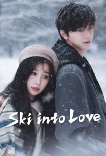 Ski into Love (2025) ทะยานสกีสู่รัก